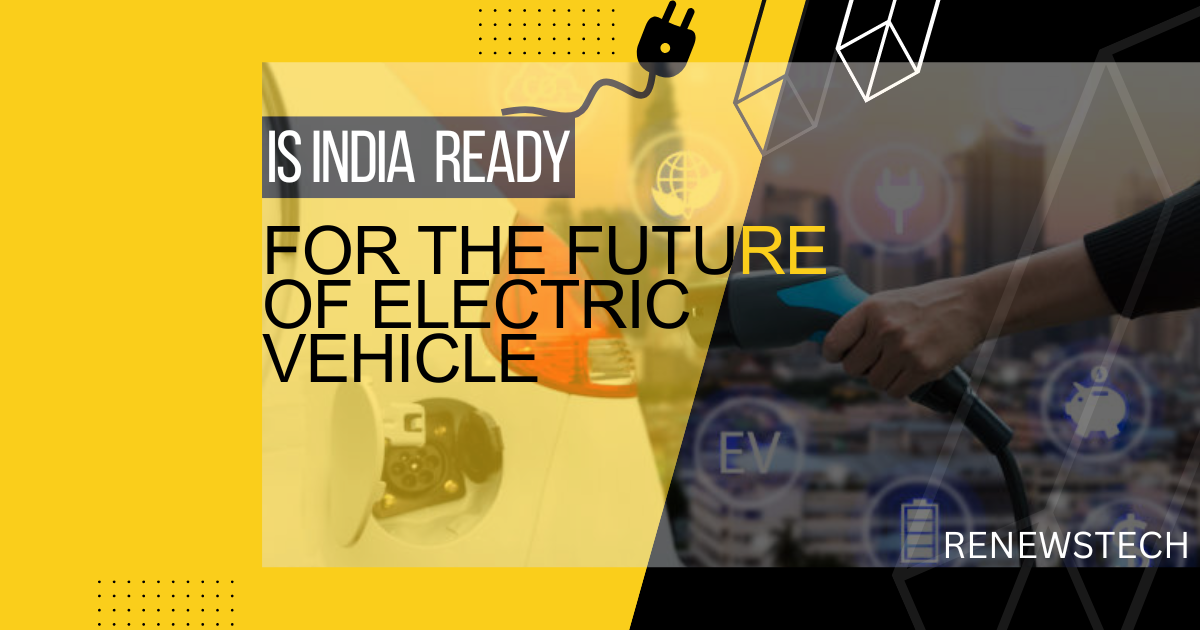 The future of Electric Vehicles in India